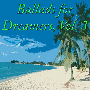 Ballads for Dreamers, Vol. 3