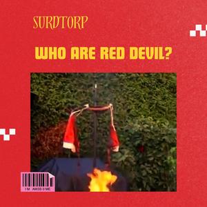 Who are red devil? (Explicit)