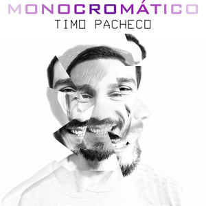 Timo Pacheco - Monocromático