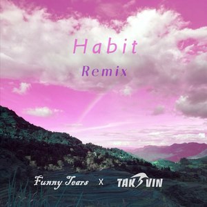 Habit (Melodic Dubstep Mix)