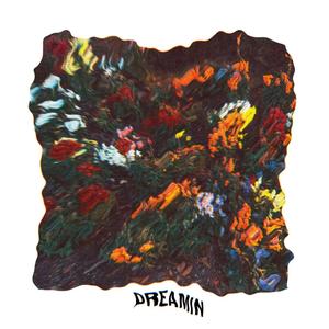 Dreamin