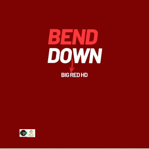 Bend Down (Explicit)