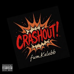 CrashOut! (Explicit)