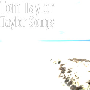 Taylor Songs