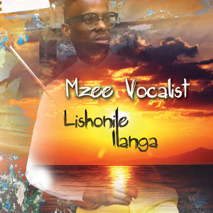 Lishonile Ilanga (Explicit)
