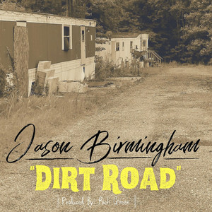 Dirt Road (Explicit)