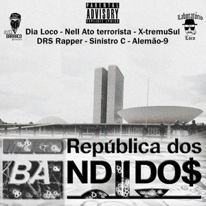 Republica dos Bandidos (Explicit)