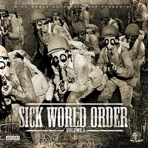 Sick World Order, Vol. 1 (Explicit)