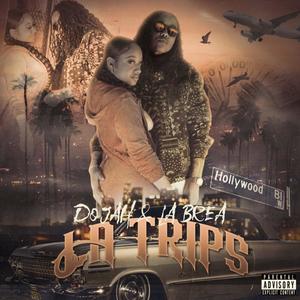 LA Trips (feat. La Brea) [Explicit]