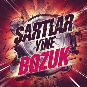 Şartlar Yine Bozuk (Explicit)