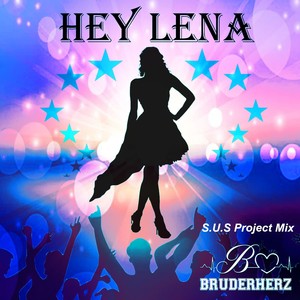 Hey Lena (S.U.S Project Mix)