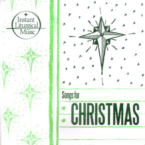 Instant Liturgical Music (Songs for Christmas)