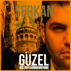 Guzel (Mike Tsoff & German Avny Remix Radio Edit)