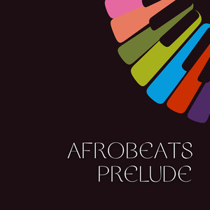 Afrobeats Prelude