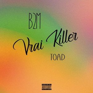 Vrai Killer (Explicit)