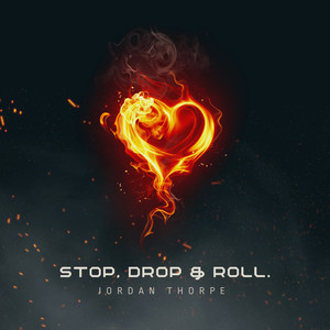 Stop, Drop & Roll. (Explicit)