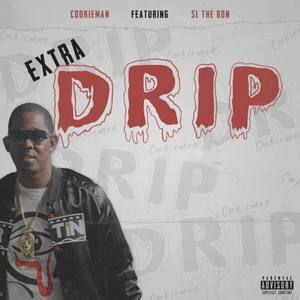 Extra Drip (Explicit)