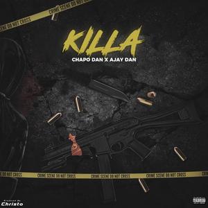 Killa (feat. Chapo Dan) [Explicit]