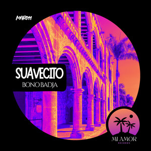 Suavecito (Extended Mix|Explicit)