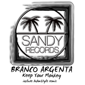 Keep Your Monkey (Original Mix)