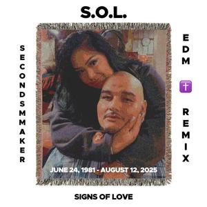 S.O.L. (Signs Of Love) (EDM Remix)