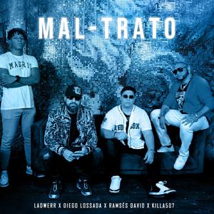 Mal-Trato (Explicit)