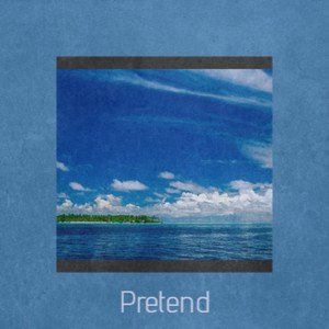 Pretend