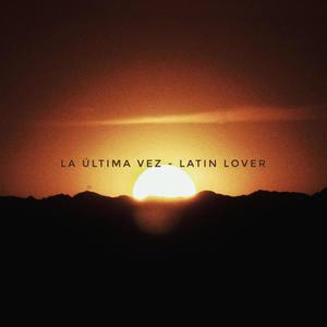 La última vez (Explicit)