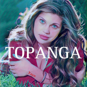 TOPANGA! (Explicit)