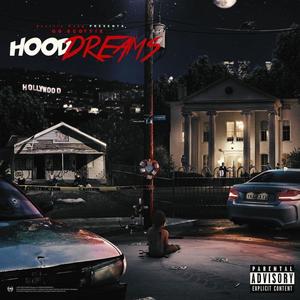 Hood Dreams (Explicit)