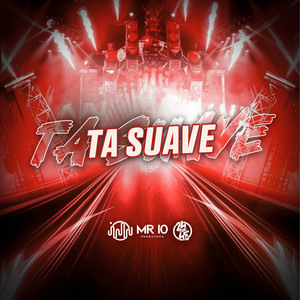 Ta Suave (Explicit)