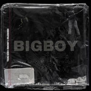 Big Boy (feat. Renoi boy & RolexBxndo) [Explicit]