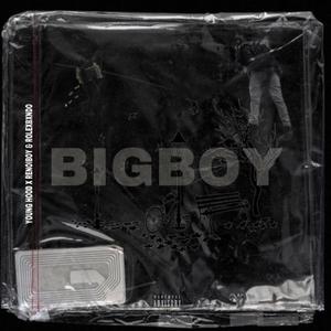 Big Boy (feat. Renoi boy & RolexBxndo) (Explicit)