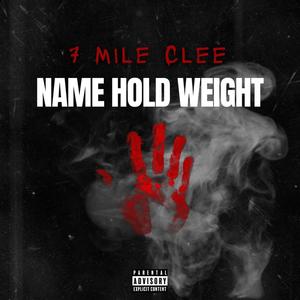 Name Hold Weight 5 (Explicit)