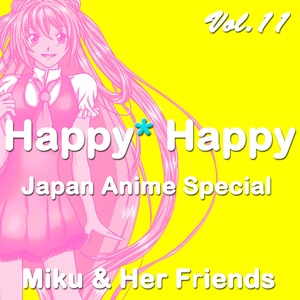 Happy Happy, Vol. 11 (Japan Anime Special)