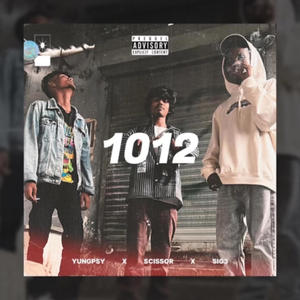 1012 (feat. SCISSOR & SIG3) [Explicit]