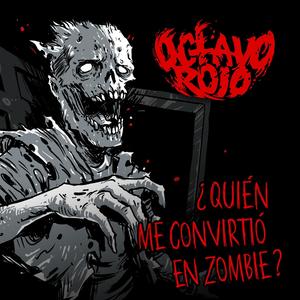 ¿Quién me convirtió en Zombie?