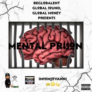 Mental Prison (Explicit)