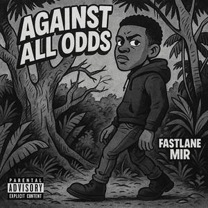 Against All Odds (Explicit)
