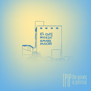 TPIP (the private is political)