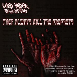 They Always Kill the Prophets (Explicit)