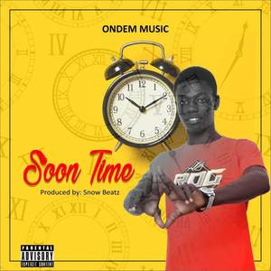 Soon Time (Explicit)