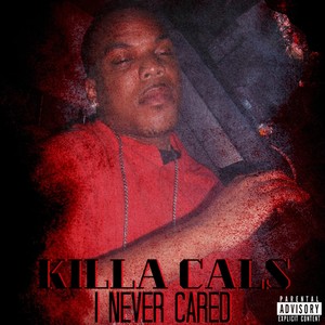 I Never Cared (Explicit)