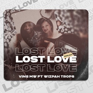 Lost Love (Explicit)