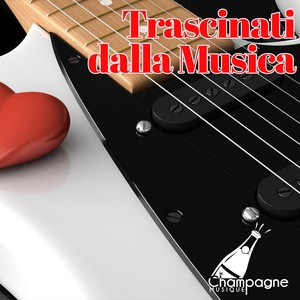 Trascinati Dalla Musica