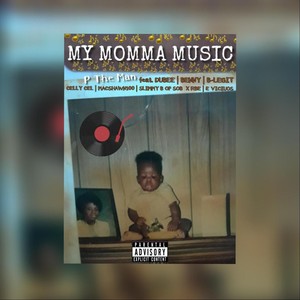 My Momma Music (Explicit)