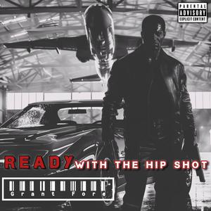 Ready With The Hip Shot (Explicit)