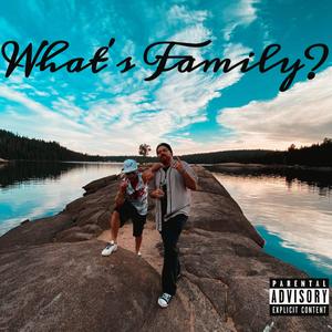 What's Family(feat. S-One) (Explicit)