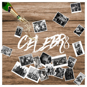 Celebr8 (Explicit)