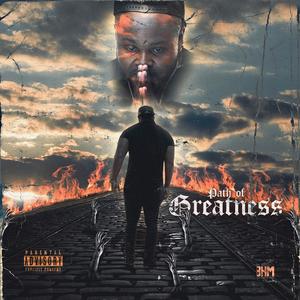 Path of Greatness (Explicit)